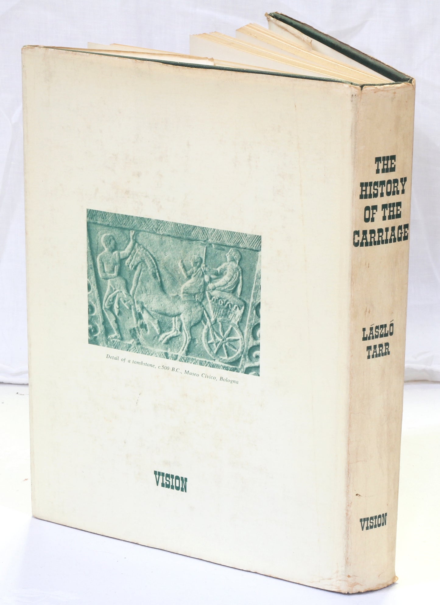 The History of the Carriage by Laszlo Tarr