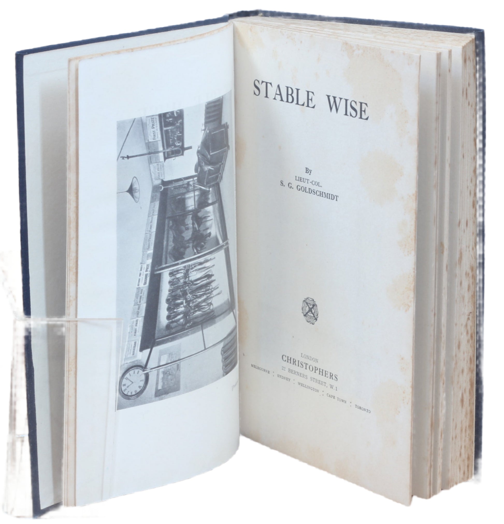 Stable Wise by Liet-Col S.G.Goldschmidt 1st Ed. 1928