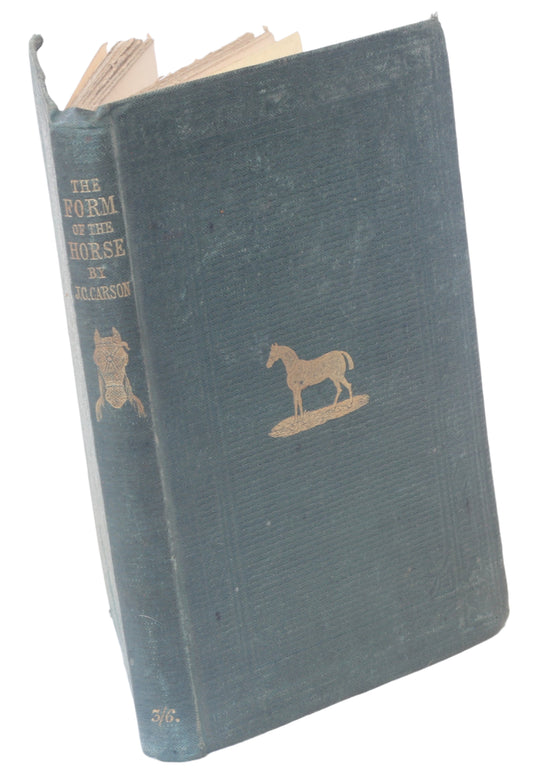 The Form of the Horse, as it lies Open To The Inspection of the Ordinary Observer by James C.L. Carson, M.D., 2nd Ed 1862