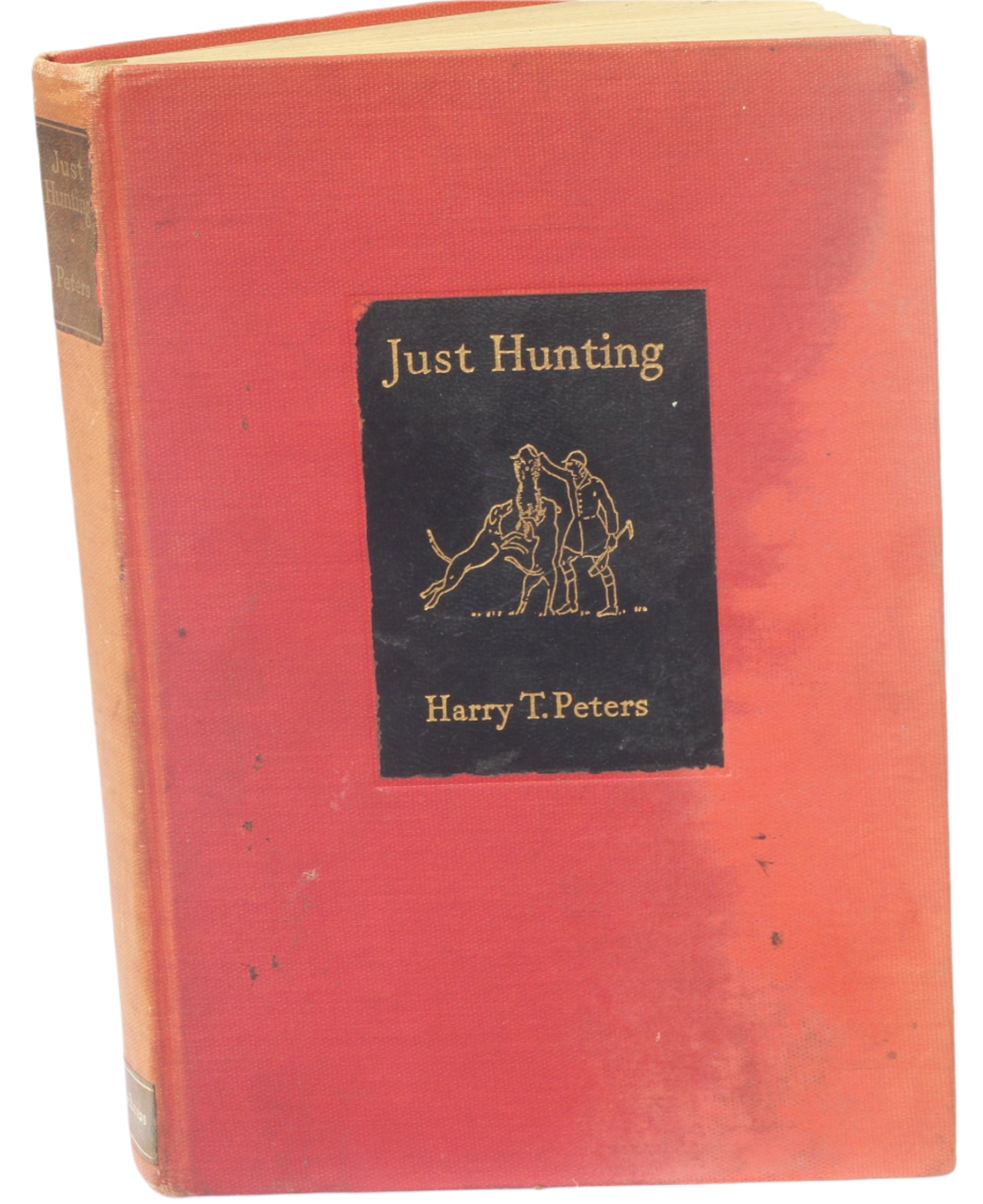 Just Hunting by Harry T.Peters