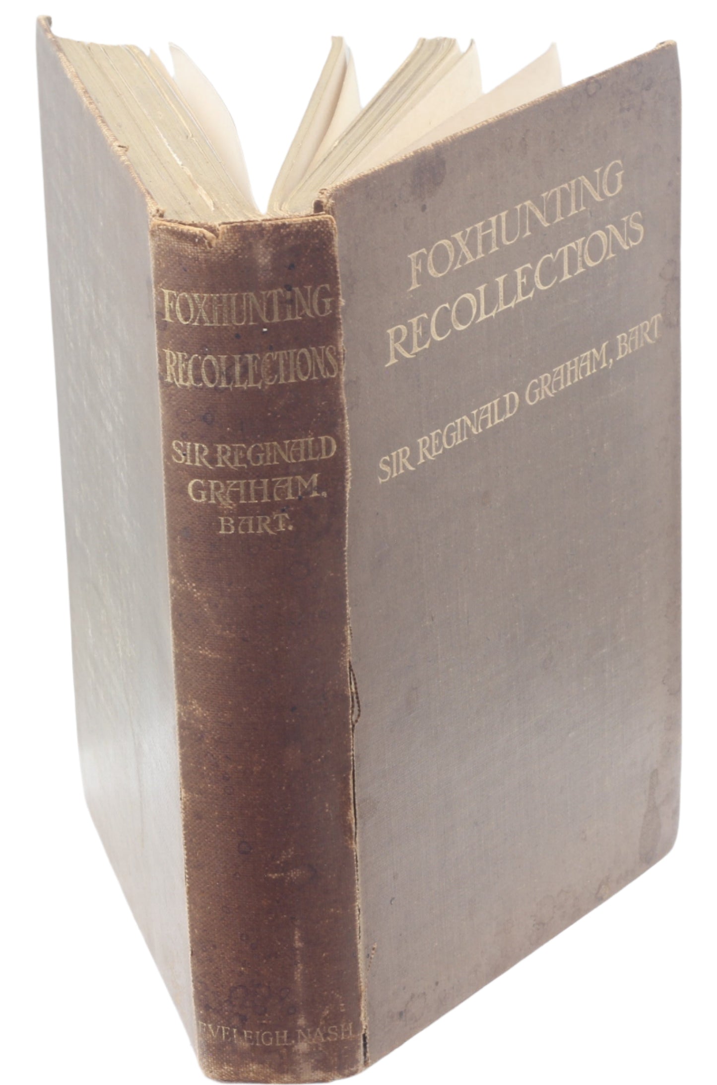 Foxhunting Recollections by Sir Reginald Graham, Bart , 1st Ed. 1907