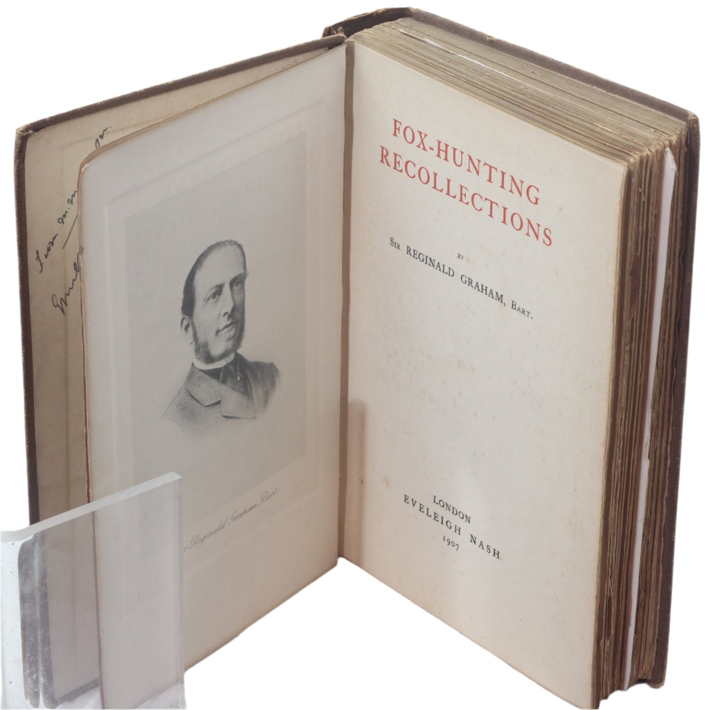 Foxhunting Recollections by Sir Reginald Graham, Bart , 1st Ed. 1907