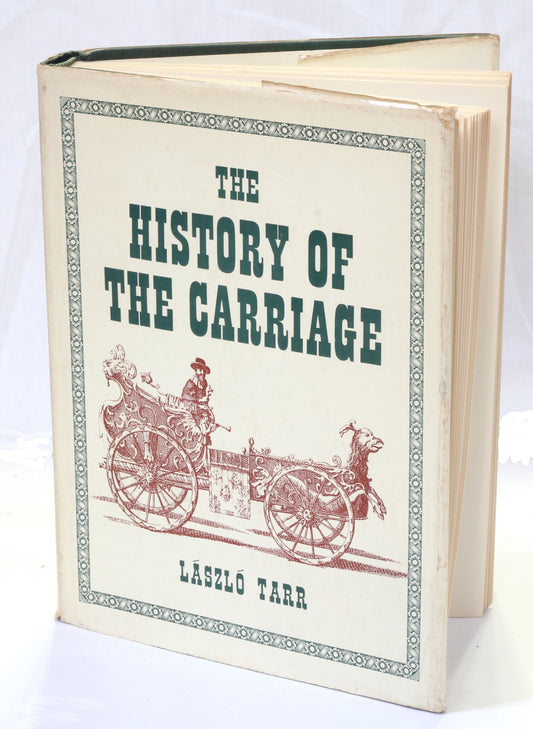 The History of the Carriage by Laszlo Tarr