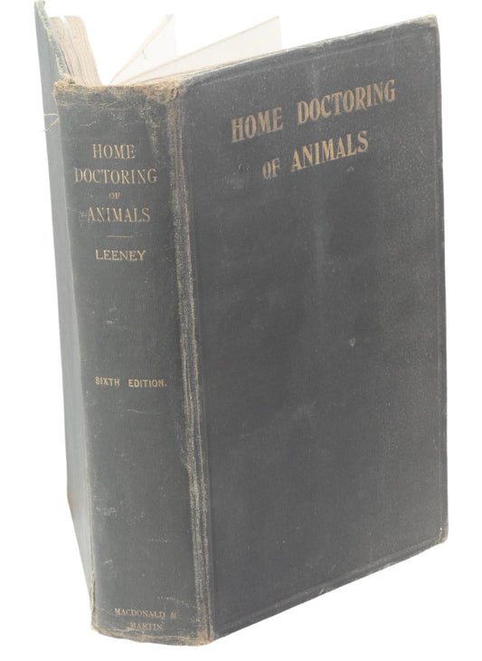 Home Doctoring of Animals by Harold Leeney MRCVS, 6th Ed