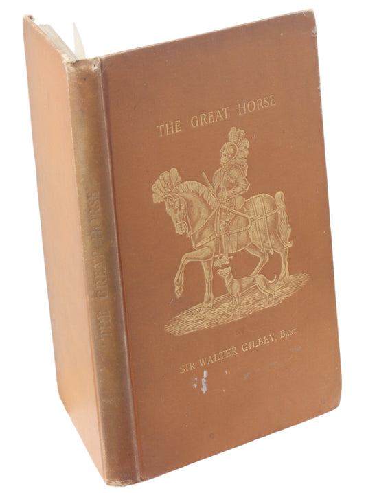 The Great Horse by Sir Walter Gilbey, 2nd Ed 1899