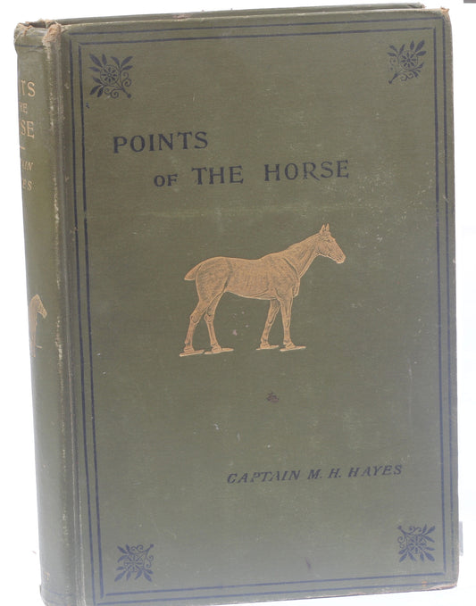 Points of the Horse by Captain M.H.Hayes , 3rd Edition 1904